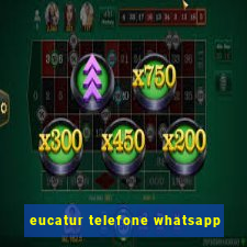 eucatur telefone whatsapp